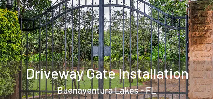 Driveway Gate Installation Buenaventura Lakes - FL